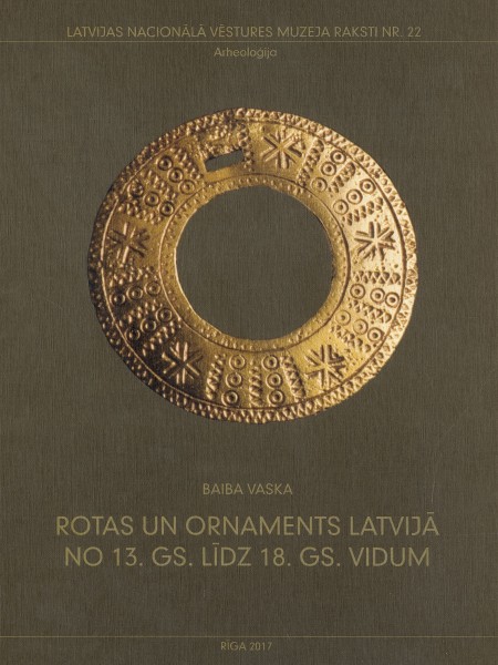 Rotas un ornaments Latvijā no bronzas laikmeta no 13 gs. līdz 18. gs. vidum