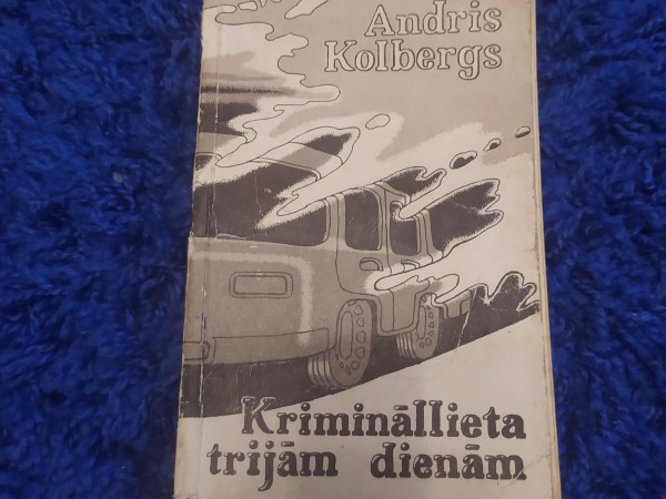 Krimināllieta trijām dienām