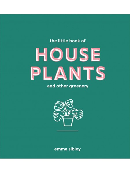 The Little Book of House Plants