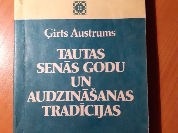 Tautas senās godu un audzināšanas tradīcijas