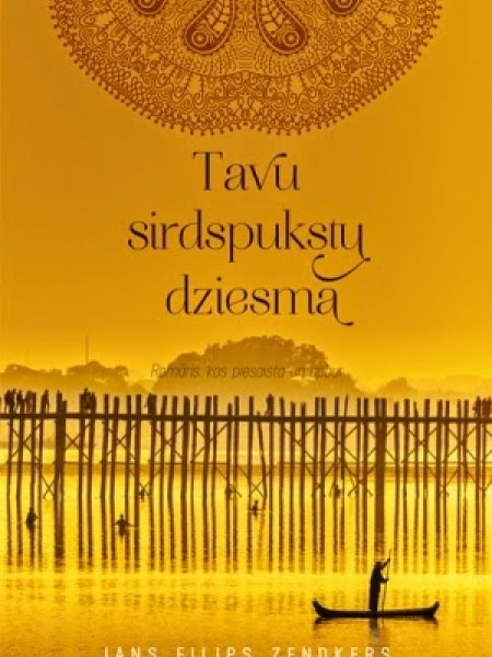 Tavu sirdspukstu dziesma