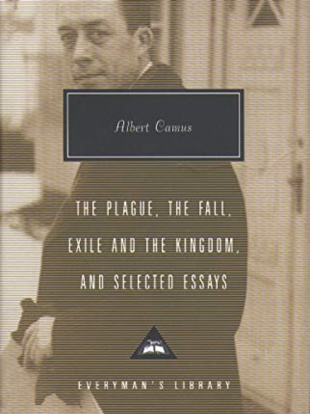 The plaque, The fall, Exile and the kingdom, and selected essays