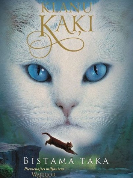 Klanu kaķi.Bīstamā taka.