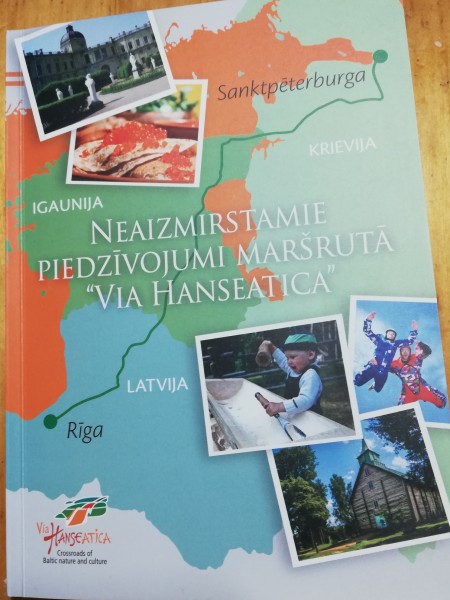 Neaizmirstamie piedzīvojumi maršrutā Via Hanseatica