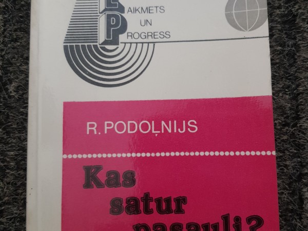 Kas satur pasauli?