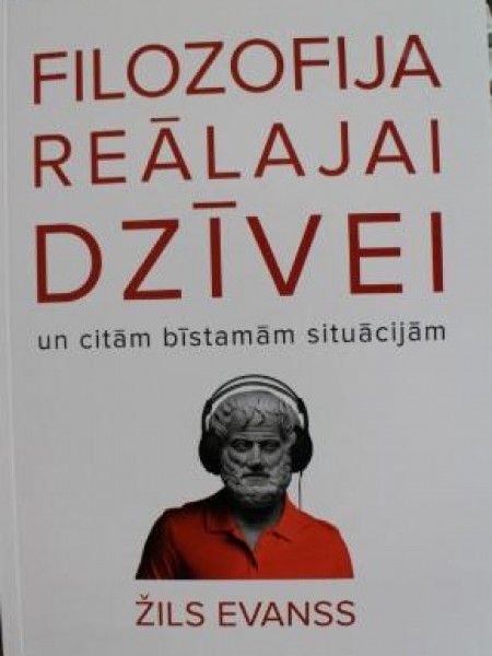 Filozofija reālajai dzīvei un citām bīstamām situācijām