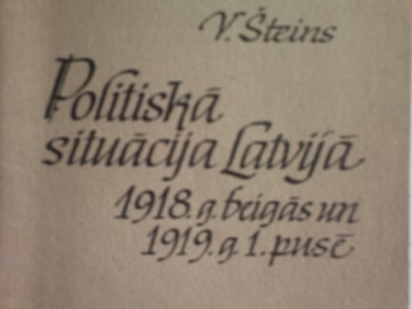 politiskā situācija Latvijā 1918.g.beigās un 1919.g.1.pusē