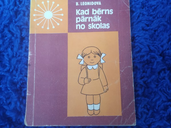 Kad bērns pārnāk no skolas