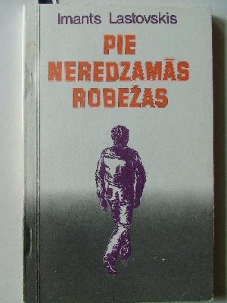 Pie neredzamās robežas