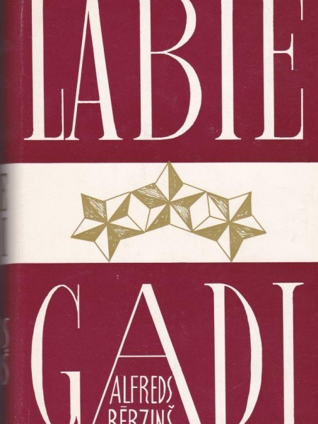 Labie gadi pirms un pēc 15. maija