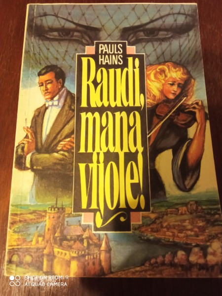 Raudi, mana vijole !