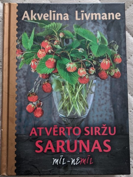 Atvērto siržu sarunas. Mīl-nemīl