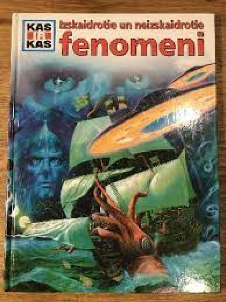 Izskaidrotie un neizskaidrotie fenomeni. Kas ir kas