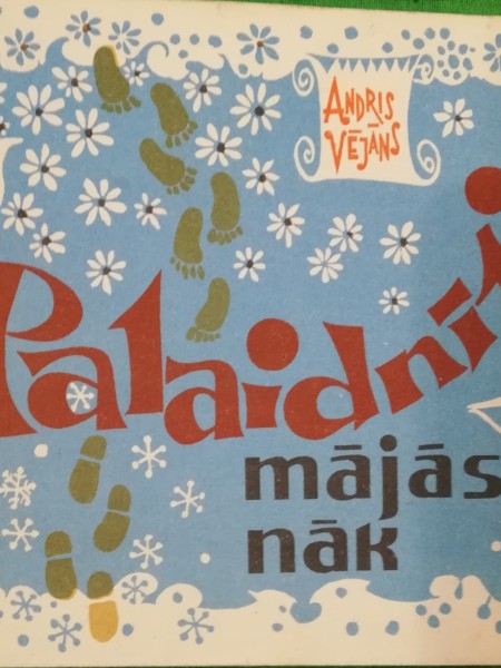 Paladnītis mājās nāk