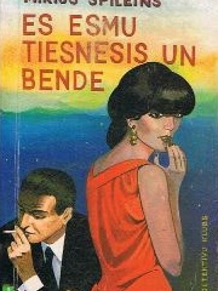 Es esmu tiesnesis un bende. Čūska