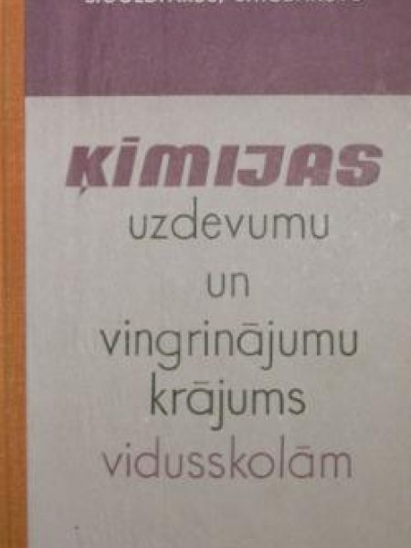 Ķīmijas uzdevumu un vingrinājumu krājums vidusskolām