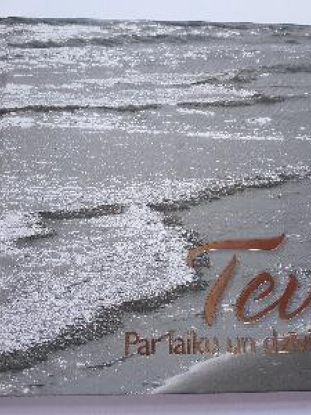 Tev. Par laiku un dzīvi