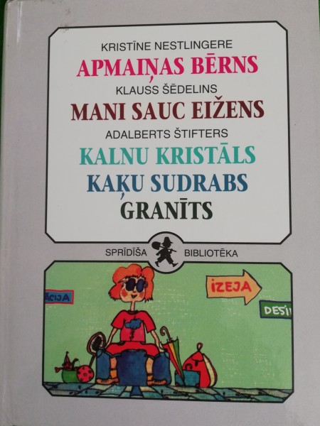 Apmaiņas bērns. Mani sauc Eižens. Kalnu kristāls. Kaķu sudrabs. Granīts.