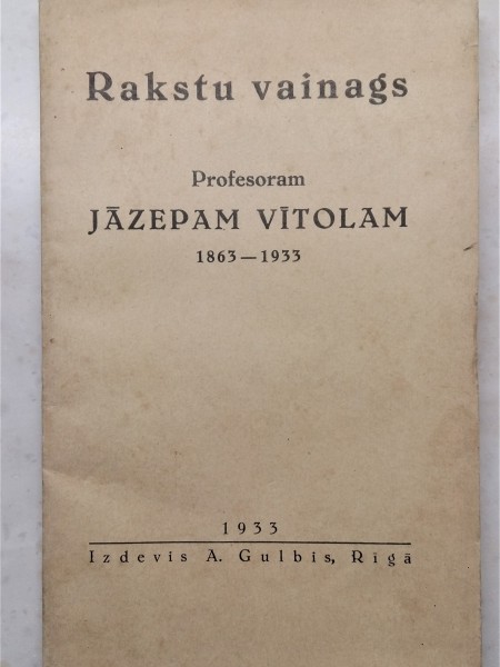 Rakstu vainags profesoram Jāzepam Vītola 1863 – 1933