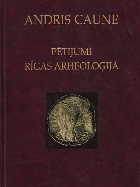 Pētījumi Rīgas arheoloģijā