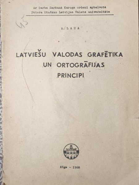 Latviešu valodas grafētika un ortogrāfijas principi