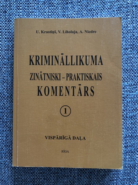 Krimināllikuma zinātniski praktiskais KOMENTĀRS - 1