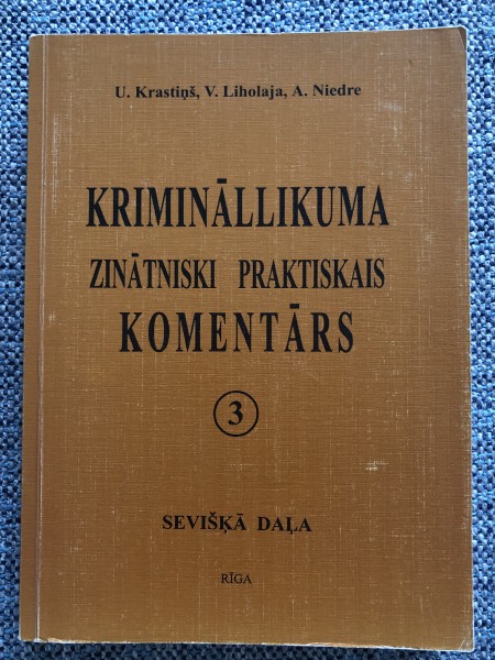 Krimināllikuma zinātniski praktiskais KOMENTĀRS - 3