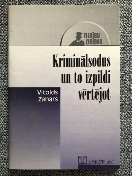 Kriminālsodus un to izpildi vērtējot