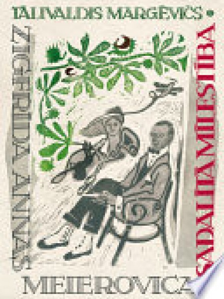 Zigfrīda Annas Meierovica sadalītā mīlestība