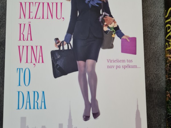 Es nezinu ,kā viņa to dara