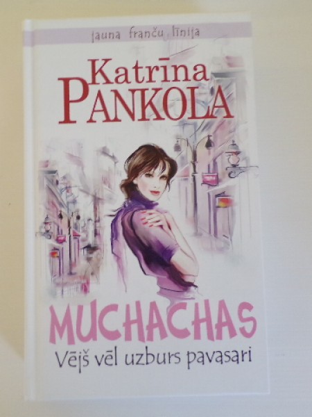 Muchachas. Vējš vēl uzburs pavasari