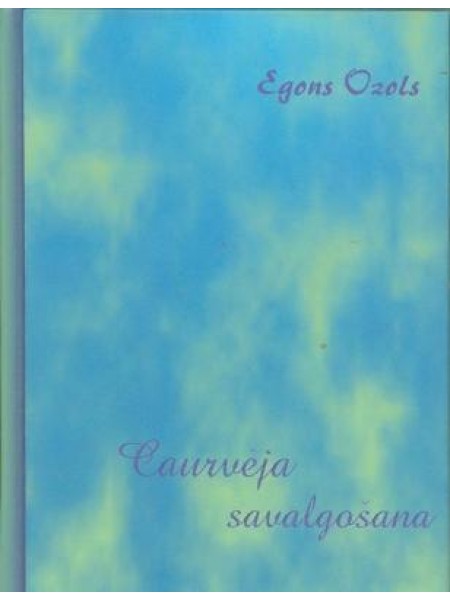 Caurvēja savalgošana