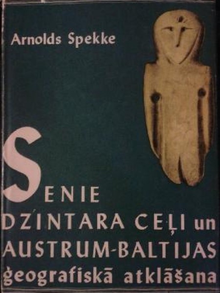 Senie dzintara ceļi un Austrum-Baltijas ģeografiskā atklāšana