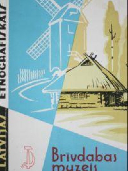 Latvijas Etnografiskais brīvdabas muzejs. 2. pārstrād. un papild. izd.