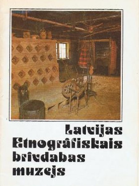 Latvijas Etnogrāfiskais brīvdabas muzejs