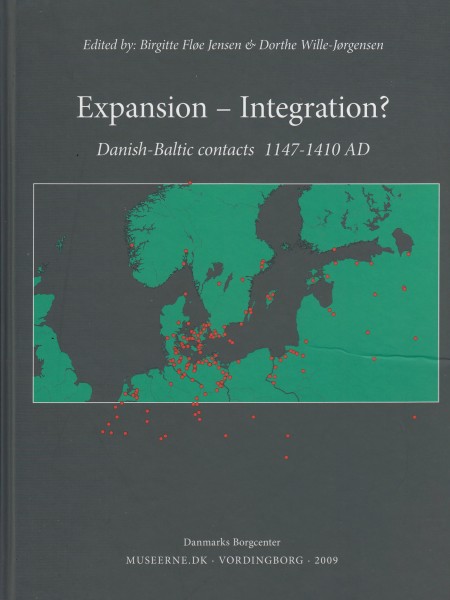 Expansion - integration? Danish-Baltic contacts 1147-1410 AD