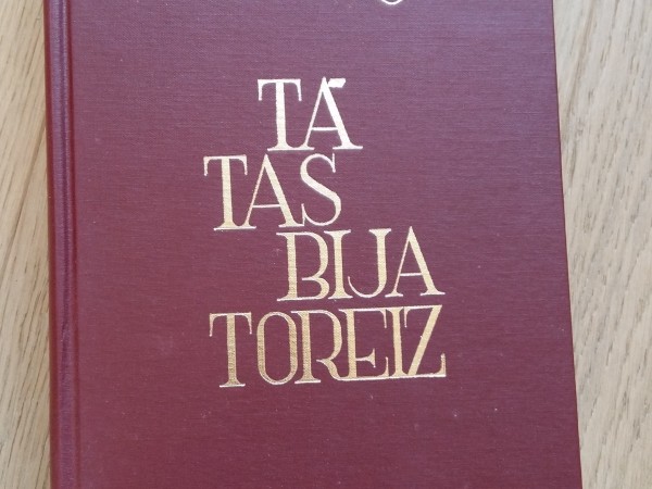 Tā tas bija toreiz
