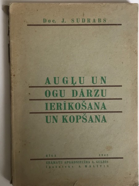 Augļu un ogu dārzu kopšana un ierīkošana