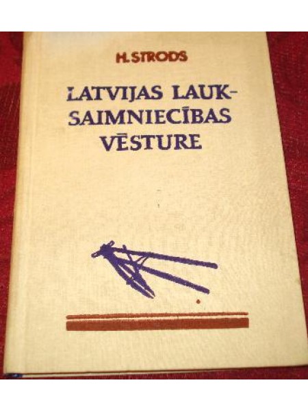 Latvijas lauksaimniecības vēsture