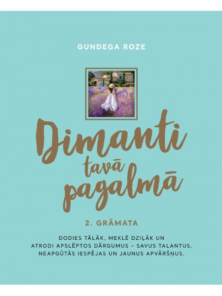 Dimanti Tavā pagalmā 2