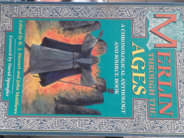 Merlin Through the Ages: A Chronological Anthology and Source Book