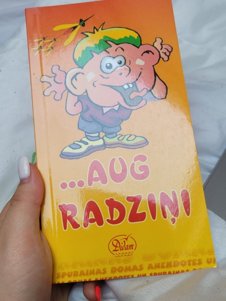 ... aug radziņi