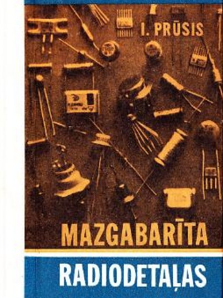 Mazgabarīta radiodetaļas