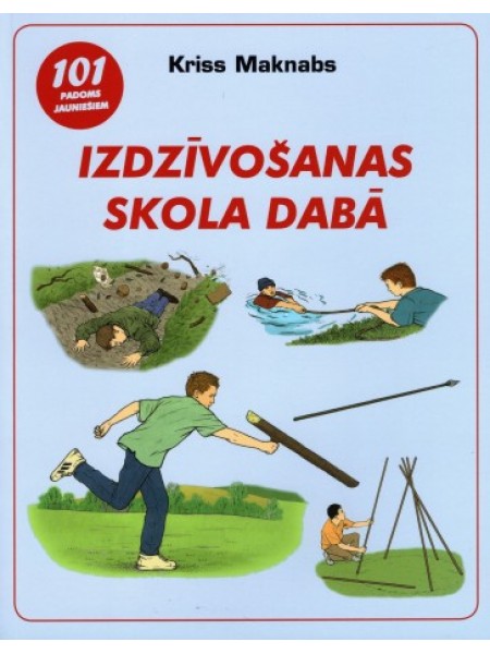 Izdzīvošanas skola dabā