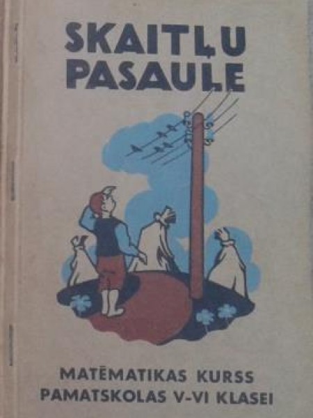 Skaitļu pasaule V un VI Klasei