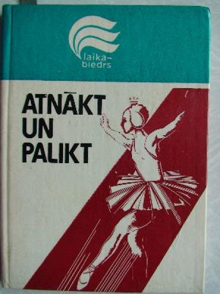 Atnākt un palikt