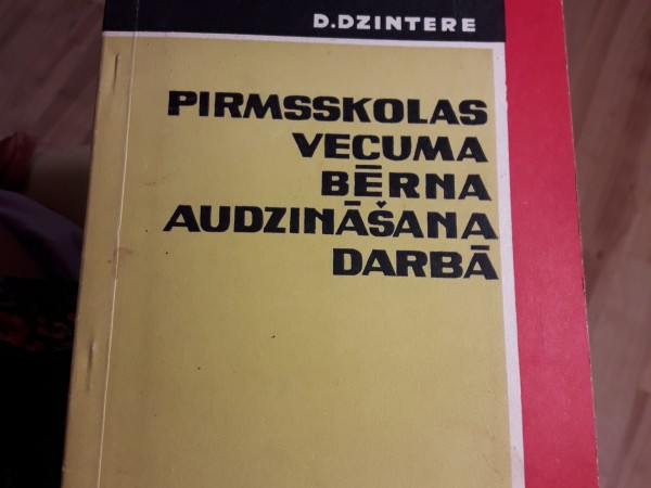 Pirmsskolas vecuma bērna audzināšana darbā