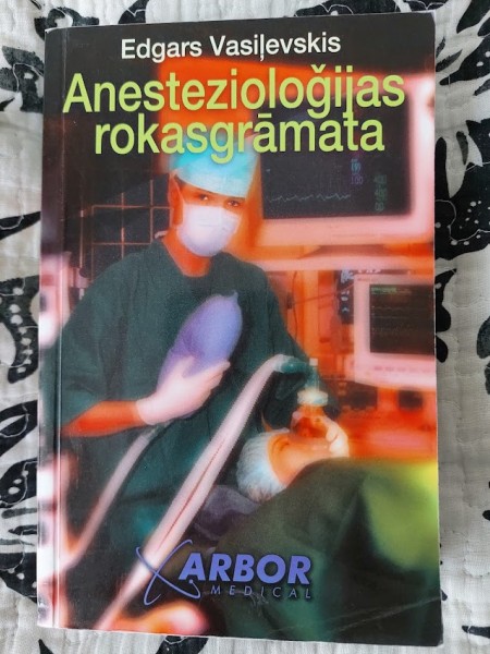 Anestezioloģijas rokasgrāmata