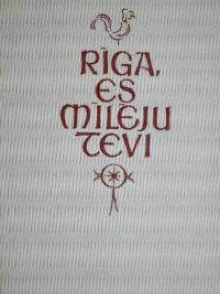 Rīga, es mīlēju tevi