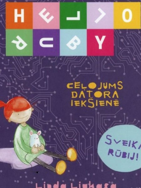 Sveika, Rūbij! Ceļojums datora iekšienē.